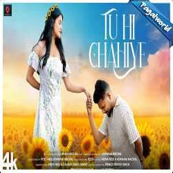 tu chahiye mp3 download|tu chahiye mp3 song download pagalworld.